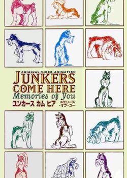 Junkers Come Here: Memories of You