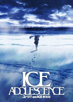 Yuri!!! on Ice The Movie: Ice Adolescence