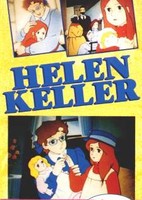 Helen Keller Monogatari: Ai to Hikari no Tenshi