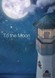 To the Moon
