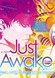 Just Awake